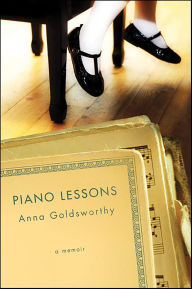 Title: Piano Lessons: A Memoir, Author: Anna Goldsworthy