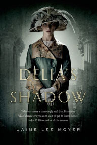 Ebook for iphone download Delia's Shadow by Jaime Lee Moyer English version 9781429949484 DJVU RTF