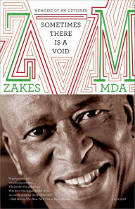 Title: Sometimes There Is a Void: Memoirs of an Outsider, Author: Zakes Mda