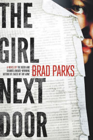 Title: The Girl Next Door: A Mystery, Author: Brad Parks