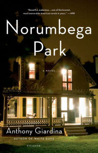 Title: Norumbega Park, Author: Anthony Giardina