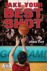 Title: Take Your Best Shot, Author: John Coy