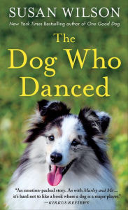 Free ebook downloads for ipods The Dog Who Danced by Susan Wilson 9781429950541 MOBI DJVU ePub English version