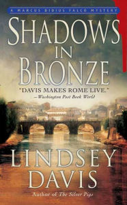 Title: Shadows in Bronze (Marcus Didius Falco Series #2), Author: Lindsey Davis