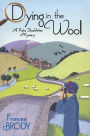 Dying in the Wool (Kate Shackleton Series #1)