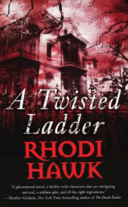 Title: A Twisted Ladder, Author: Rhodi Hawk