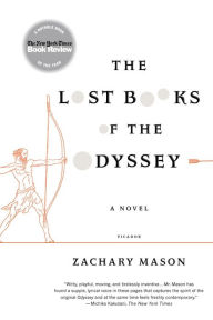 Title: The Lost Books of the Odyssey: A Novel, Author: Zachary Mason