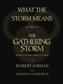 What the Storm Means: Prologue to The Gathering Storm