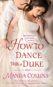 Title: How to Dance with a Duke (Ugly Ducklings Series #1), Author: Manda Collins