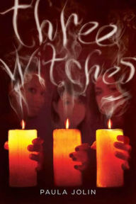 Title: Three Witches, Author: Paula Jolin