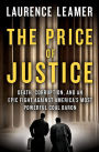 Alternative view 2 of The Price of Justice: A True Story of Greed and Corruption