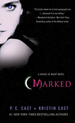 Marked (House of Night Series #1) by P. C. Cast, Kristin Cast | NOOK ...