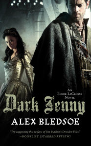 Title: Dark Jenny (Eddie LaCrosse Series #3), Author: Alex Bledsoe