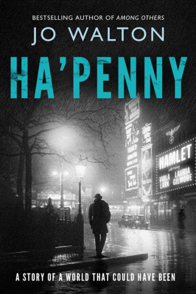 Ha'penny: A Story of a World that Could Have Been