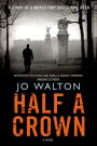 Half a Crown: A Story of a World that Could Have Been