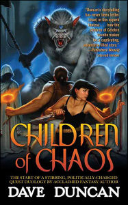 Title: Children of Chaos, Author: Dave Duncan
