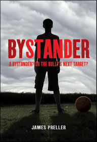 Title: Bystander, Author: James Preller