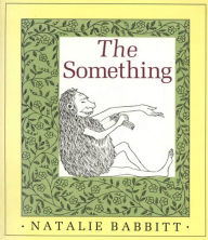 Title: The Something, Author: Natalie Babbitt
