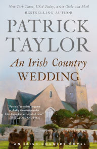 Title: An Irish Country Wedding (Irish Country Series #7), Author: Patrick Taylor