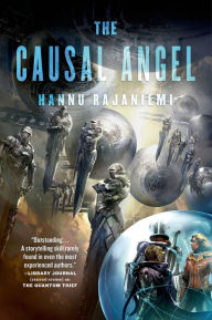 Title: The Causal Angel, Author: Hannu Rajaniemi