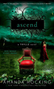 Title: Ascend (Trylle Trilogy #3), Author: Amanda Hocking