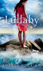 Title: Lullaby (Watersong Series #2), Author: Amanda Hocking
