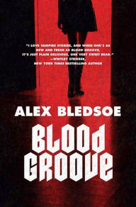 Title: Blood Groove, Author: Alex Bledsoe