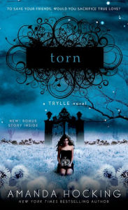 Title: Torn, Author: Amanda Hocking