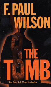Title: The Tomb (Repairman Jack Series #1/ Adversary Cycle Series #2), Author: F. Paul Wilson