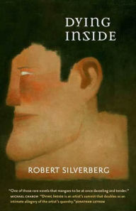 Title: Dying Inside, Author: Robert Silverberg