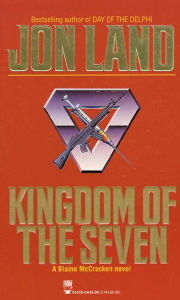 Title: Kingdom of the Seven (Blaine McCracken Series #7), Author: Jon Land