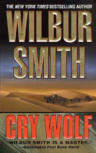 Title: Cry Wolf, Author: Wilbur Smith