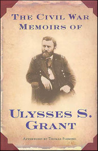 Title: The Civil War Memoirs of Ulysses S. Grant, Author: Ulysses S. Grant