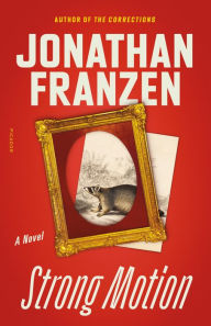 Title: Strong Motion: A Novel, Author: Jonathan Franzen