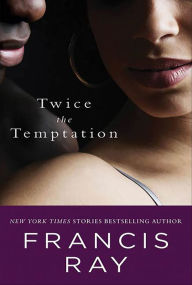 Title: Twice the Temptation, Author: Francis Ray