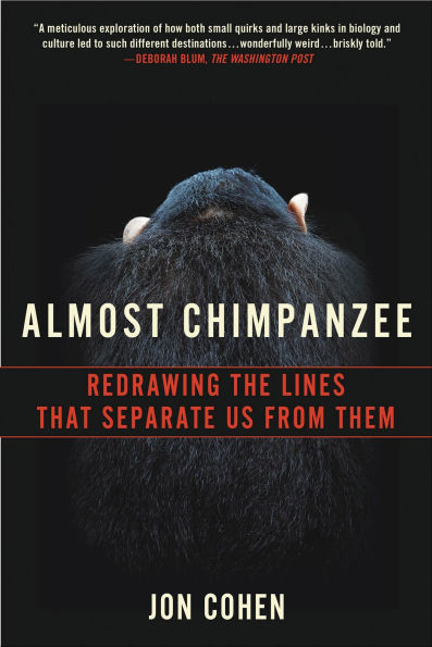 Almost Chimpanzee: Redrawing the Lines That Separate Us from Them