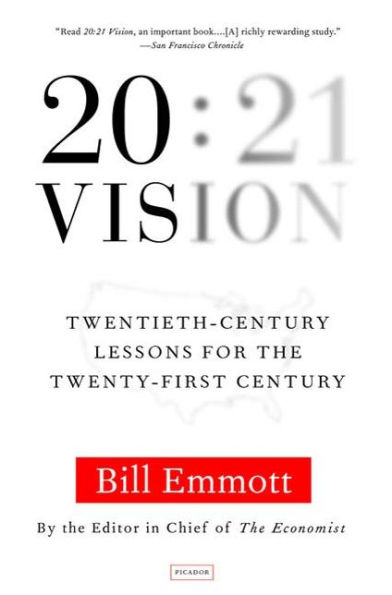 20:21 Vision: Twentieth-Century Lessons for the Twenty-First Century