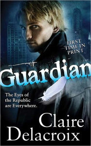 Title: Guardian, Author: Claire Delacroix