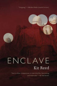 Title: Enclave, Author: Kit Reed