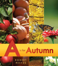 Title: A Is for Autumn, Author: Robert Maass