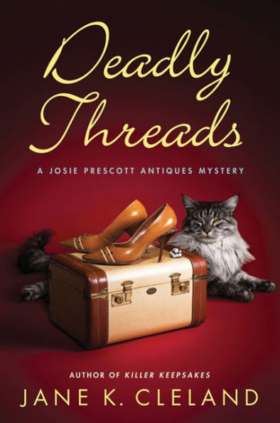 Deadly Threads (Josie Prescott Antiques Mystery Series #6)