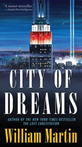 Title: City of Dreams, Author: William Martin