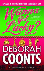 Title: Wanna Get Lucky?, Author: Deborah Coonts