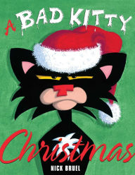 Title: A Bad Kitty Christmas, Author: Nick Bruel