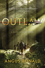 Free books download in pdf Outlaw MOBI CHM in English 9781429960670 by Angus Donald