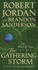 Title: The Gathering Storm (Wheel of Time Series #12), Author: Robert Jordan