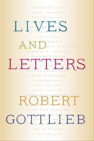 Title: Lives and Letters, Author: Robert Gottlieb