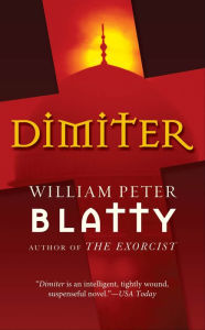 Title: Dimiter, Author: William Peter Blatty