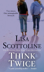 Title: Think Twice (Rosato & Associates Series #11), Author: Lisa Scottoline