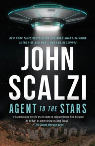 Title: Agent to the Stars, Author: John Scalzi